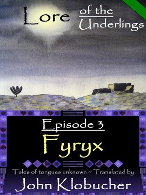 cover image of Episode 3 ~ Fyryx